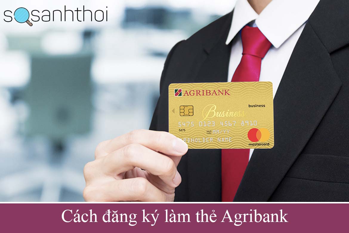 Cách đăng ký làm thẻ Agribank
